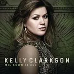 Ca nhạc Mr. Know It All (Single) - Kelly Clarkson