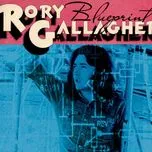 Nghe nhạc Blueprint - Rory Gallagher