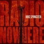 Tải nhạc Radio Nowhere (Single) - Bruce Springsteen