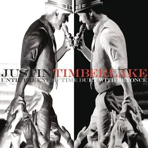 Until The End Of Time (Single) - Justin Timberlake, Beyonce