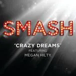 Ca nhạc Crazy Dreams (SMASH Cast Version) (Single) - SMASH Cast