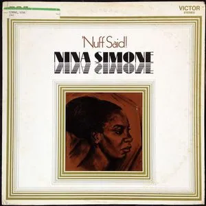 Nuff Said - Nina Simone