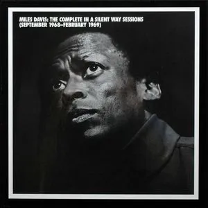 The Complete In A Silent Way Sessions - Miles Davis