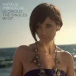 Nghe ca nhạc Glorious (Single) - Natalie Imbruglia