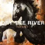 Nghe nhạc No Rest (Single) - Dry The River