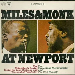 Miles Davis & Thelonious  Monk Live At  Newport 1958 & 1963 - Miles Davis, Thelonious Monk