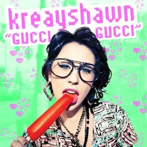 Gucci Gucci (Single) - Kreayshawn