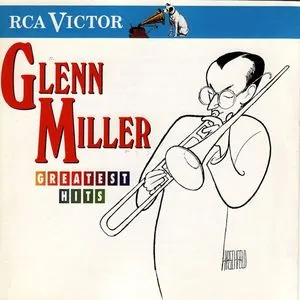 The Greatest Hits Of - Glenn Miller