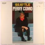 Nghe nhạc Seattle - Perry Como
