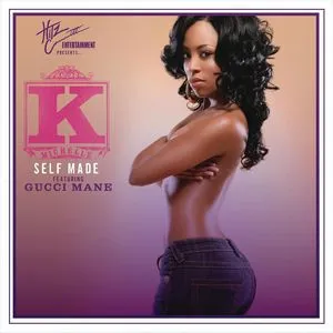 Self Made (Single) - K. Michelle, Gucci Mane