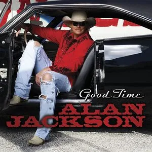 Good Time (Single) - Alan Jackson