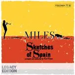 Nghe ca nhạc Sketches Of Spain 50th Anniversary (Legacy Edition) - Miles Davis
