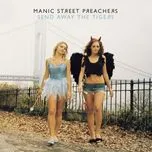 Nghe Ca nhạc Send Away The Tigers - Manic Street Preachers