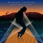 Nghe nhạc Hollywood Tonight (EP) - Michael Jackson