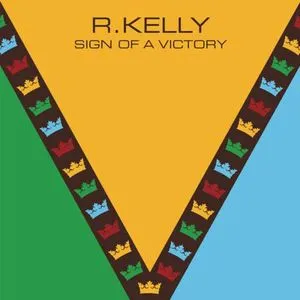 Sign Of A Victory (Single) - R. Kelly, Soweto Spiritual Singers