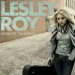 Nghe nhạc I'm Gone, I'm Going (Single) - Lesley Roy