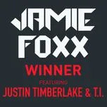 Nghe nhạc Winner (Single) - Jamie Foxx, Justin Timberlake, T.I.