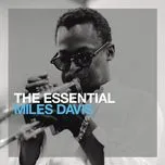 Nghe nhạc The Essential Miles Davis - Miles Davis