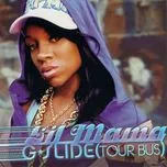 G-Slide (Tour Bus) - Lil' Mama