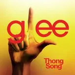 Nghe và tải nhạc Thong Song (Glee Cast Version) (Single) hot nhất