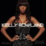 Ca nhạc Ms. Kelly (Deluxe Edition) - Kelly Rowland