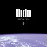 Ca nhạc Safe Trip Home (Deluxe Edition) - Dido