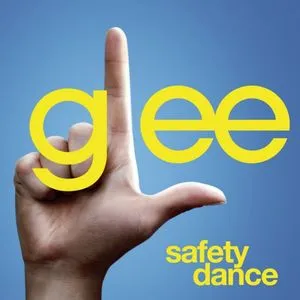 Safety Dance (Glee Cast Version) (Single) - Glee Cast