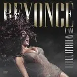 Nghe Ca nhạc I Am...World Tour - Beyonce