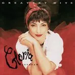 Nghe ca nhạc Greatest Hits - Gloria Estefan