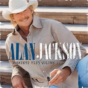 Greatest Hits Volume II - Alan Jackson