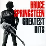 Nghe nhạc Greatest Hits - Bruce Springsteen