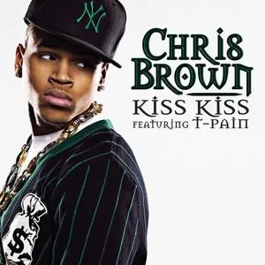 Kiss Kiss (Single) - Chris Brown, T-Pain