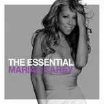 Nghe và tải nhạc hay The Essential Mariah Carey miễn phí
