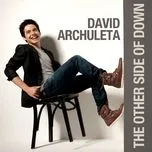 Nghe nhạc The Other Side of Down - David Archuleta