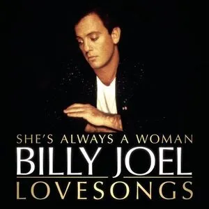 Billy Joel : She's Always A Woman : The Love Songs - Billy Joel