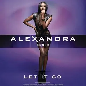 Let It Go (Remixes - EP) - Alexandra Burke