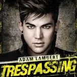 Nghe và tải nhạc hot Trespassing (Deluxe Version) trực tuyến