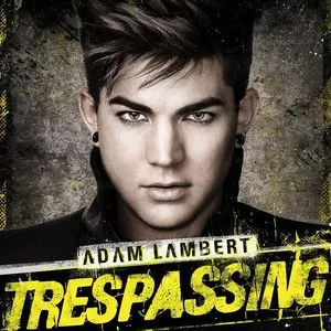 Trespassing (Deluxe Version) - Adam Lambert