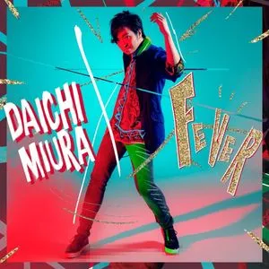 Fever - Daichi Miura