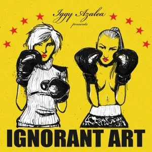 Ignorant Art (Mixtape) - Iggy Azalea