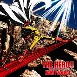One Punch Man OP THE HERO!! ~Ikareru Kobushi ni Hi wo Tsukero~ (Single)