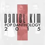 Tải nhạc Mp3 Pop Danthology 2015 miễn phí về điện thoại