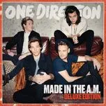 Nghe nhạc Mp3 Made In The A.M. (Deluxe Edition) hot nhất