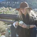 I Can't Imagine - Shelby Lynne