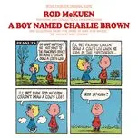 Nghe nhạc A Boy Named Charlie Brown (Music From The Original Score) - Rod Mckuen
