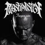 Ca nhạc Trogen Van (Single) - Maskinisten