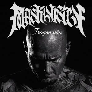 Trogen Van (Single) - Maskinisten