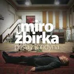 Nghe nhạc Prisla Z Londyna (Single) - Miroslav Zbirka
