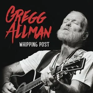Whipping Post (Single) - Gregg Allman