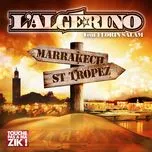 Marrakech Saint Tropez (Single) - L'algerino, Florin Salam